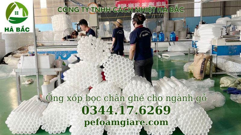 Năm 2025 Ống xốp bọc chân ghế cạnh bàn chống trầy cho ngành gỗ tại Bình Dương