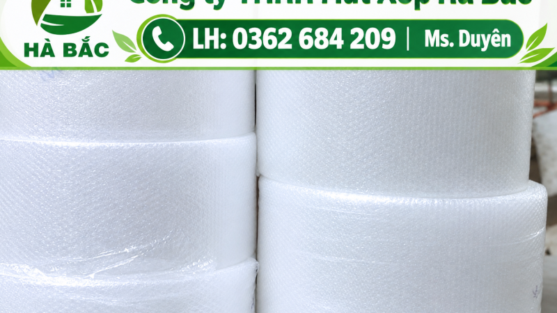 Xốp hơi đóng gói hàng xuất khẩu – Bảo vệ sản phẩm trong quá trình vận chuyển